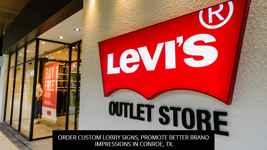Order Custom Lobby Signs: Promote Better Brand Impressions In Conroe, TX