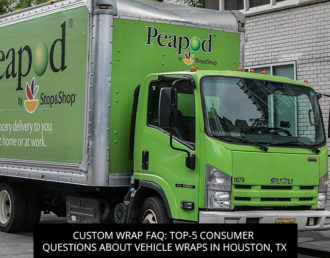 Custom Wrap FAQ: Top-5 Consumer Questions About Vehicle Wraps In Houston, TX