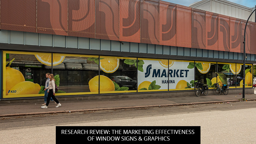 Research Review: The Marketing Effectiveness Of Window Signs & Graphics