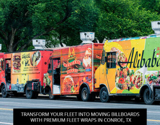 Transform Your Fleet into Moving Billboards with Premium Fleet Wraps in Conroe, TX