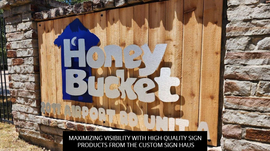 Maximizing Visibility With High Quality Sign Products From The Custom Sign Haus