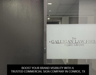 Boost Your Brand Visibility with a Trusted Commercial Sign Company in Conroe, TX