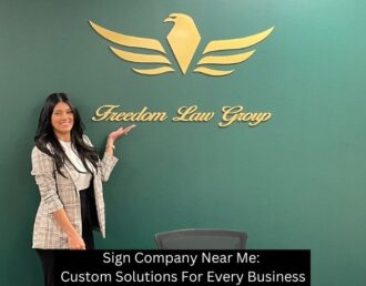 Sign Company Near Me: Custom Solutions For Every Business