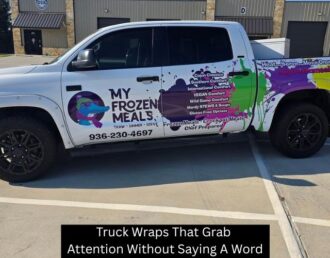 Truck Wraps That Grab Attention Without Saying A Word