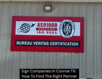 Sign Companies In Conroe TX: How To Find The Right Partner