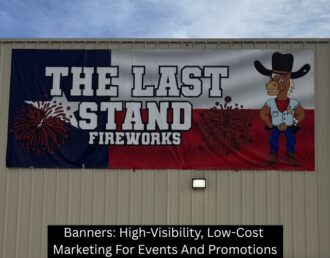 Banners: High-Visibility, Low-Cost Marketing For Events And Promotions