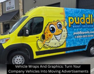 Vehicle Wraps And Graphics: Turn Your Company Vehicles Into Moving Advertisements