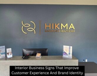 Interior Business Signs That Improve Customer Experience And Brand Identity
