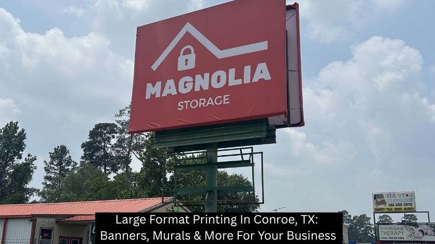 Large Format Printing In Conroe, TX: Banners, Murals & More For Your Business
